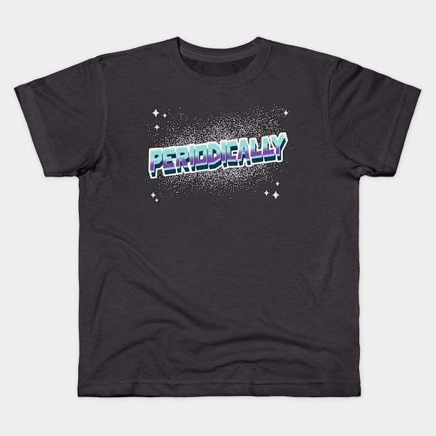 Periodically Kids T-Shirt by antteeshop